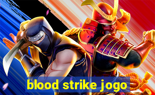 blood strike jogo